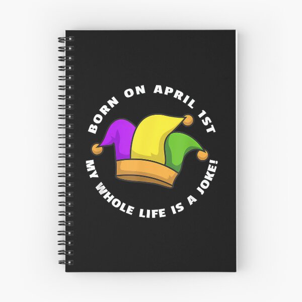 Item preview, Born On April 1St My Whole Life Is A Joke - April Fool'S Day designed and sold by Stetson-Hackett.