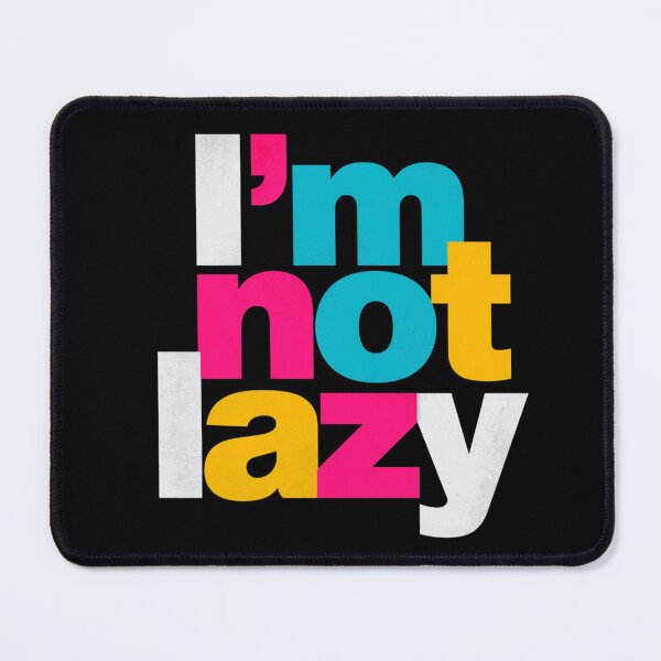 Item preview, I'm Not Lazy Colorful Motivational Typography Poster For Productivity And Inspiration designed and sold by KanDa-Shop.