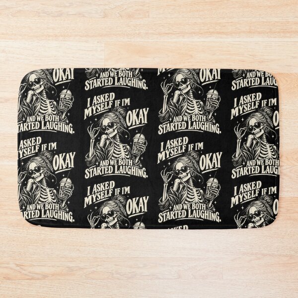 Item preview, I Asked Myself If I'm Okay Skeleton Coffee Funny Sarcastic Meme Design designed and sold by JapanAnimeSH1.