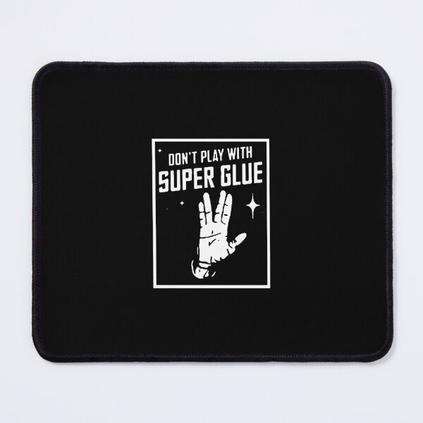 Item preview, Don't Play With Super Glue designed and sold by irisgomez3.