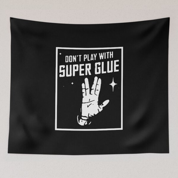 Item preview, Don't Play With Super Glue designed and sold by irisgomez3.