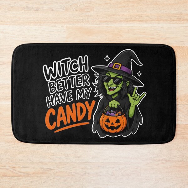 Item preview, Witch Better Have My Candy | Funny Halloween Witch designed and sold by BrokenLabel.