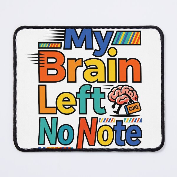 Item preview, My Brain Left No Note T-Shirt designed and sold by rkgrafix.