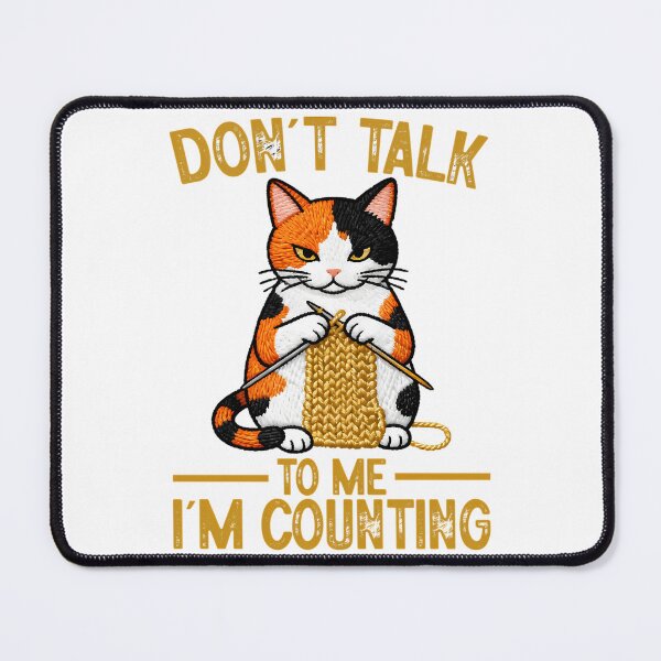 Item preview, Cool Cat Knits Lover Don'T Talk To Me I'M Counting Knitting And Needle designed and sold by Raniya-Otte.