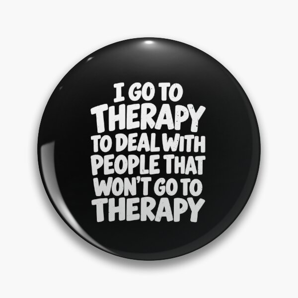 Item preview, Funny I Go To Therapy For Who Won’t Go To Therapy Art designed and sold by elderberry.