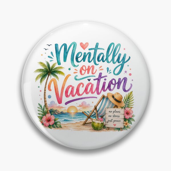 Item preview, Mentally on vacation designed and sold by nimmitrends.