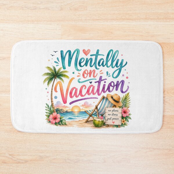 Item preview, Mentally on vacation designed and sold by nimmitrends.