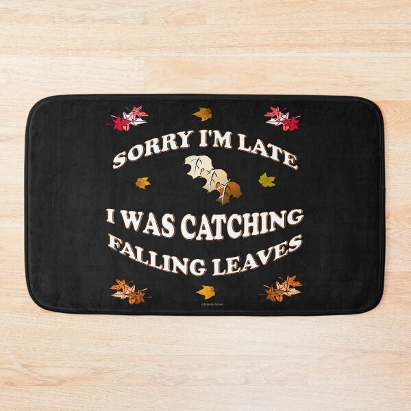 Item preview, Excuse for Being Late in Autumn designed and sold by kristalcurt.