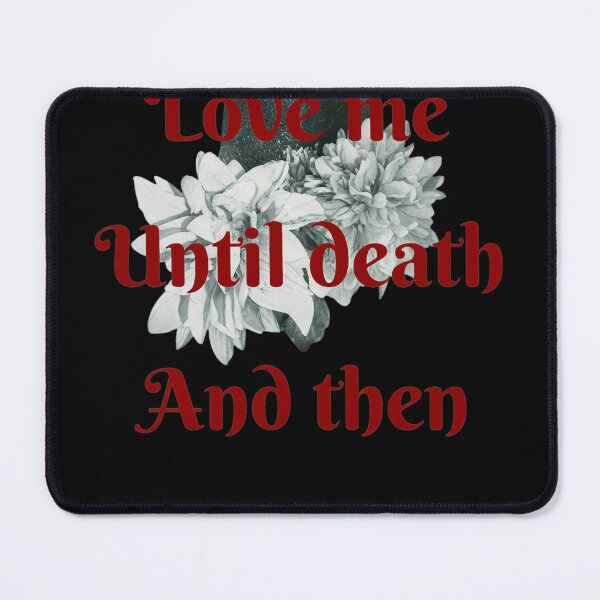 Item preview, Love Me Until Death Until Longer  designed and sold by MCKENZIENAVR.