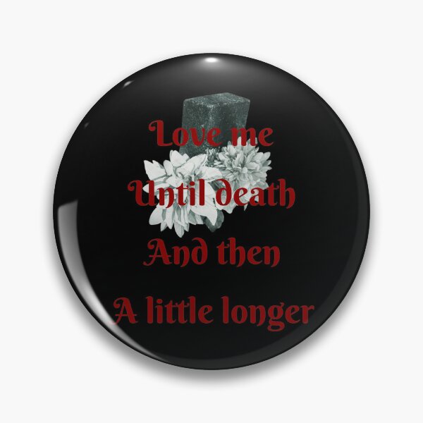 Item preview, Love Me Until Death Until Longer  designed and sold by MCKENZIENAVR.