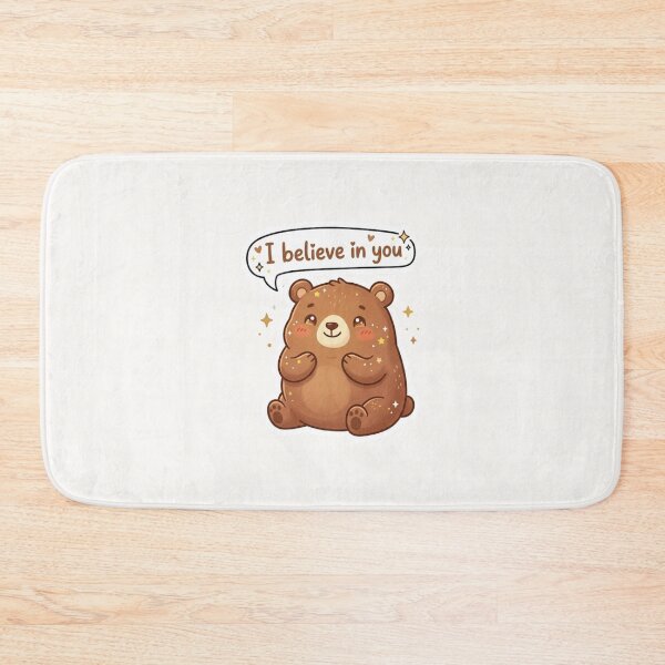 Item preview, I Believe in You Kawaii Bear designed and sold by Cerys-GS.