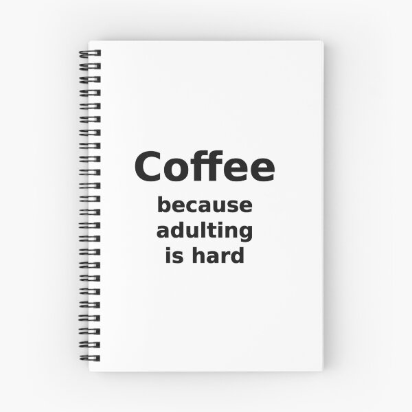Item preview, Coffee Because Adulting Is Hard Funny T-Shirt designed and sold by low battery meme design.