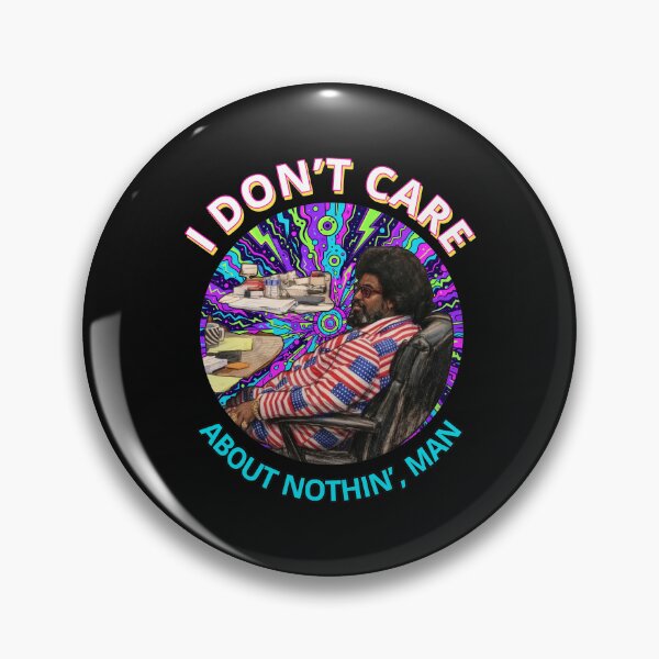 Item preview, I DON'T CARE ABOUT NOTHIN', MAN designed and sold by Inzarportrait.