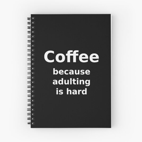 Item preview, Coffee Because Adulting Is Hard Funny T-Shirt designed and sold by low battery meme design.