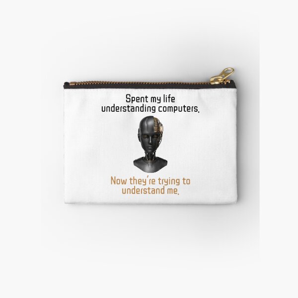 Item preview, Spent my Life Understanding Computers, Now they want to understand me designed and sold by bluesquidink.