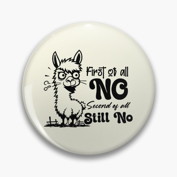 Item preview, First Of All No Funny Sassy Llama designed and sold by NookMerch97 .