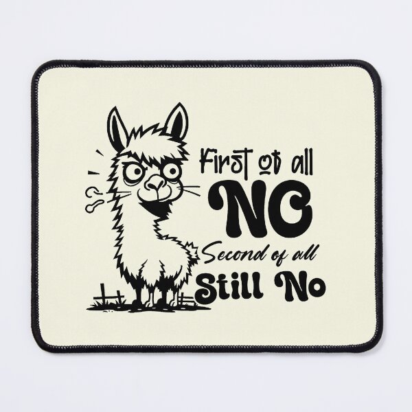 Item preview, First Of All No Funny Sassy Llama designed and sold by NookMerch97 .