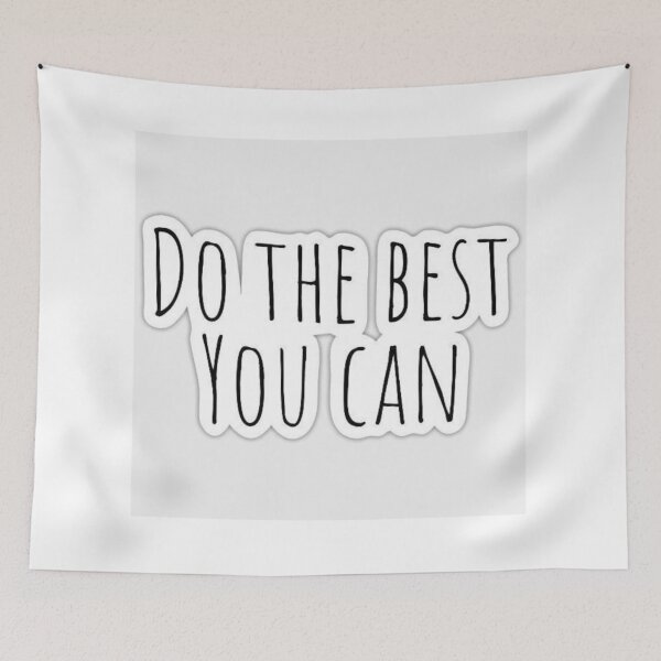 Item preview, Do The Best You Can designed and sold by Kushwaha18.