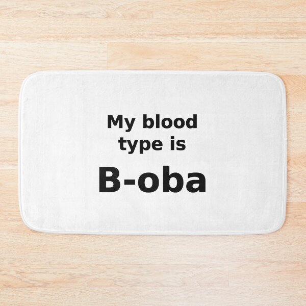 Item preview, My Blood Type Is B-oba Funny Boba T-Shirt designed and sold by low battery meme design.