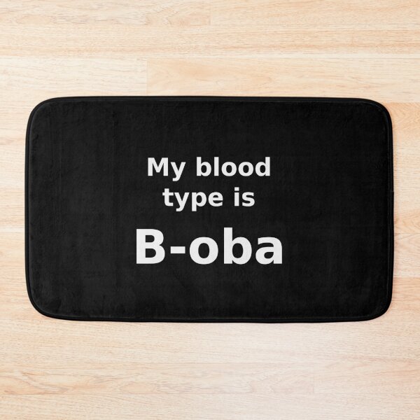 Item preview, My Blood Type Is B-oba Funny Boba T-Shirt designed and sold by low battery meme design.