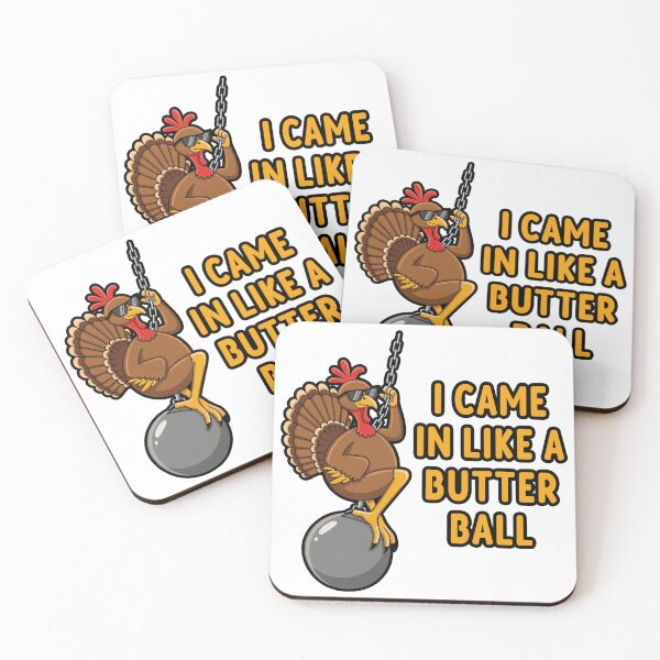 Item preview, I Came in like a Butterball designed and sold by Oh Hey! Studios.