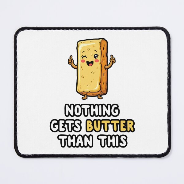 Item preview, Nothing Gets Butter Than This designed and sold by Oh Hey! Studios.