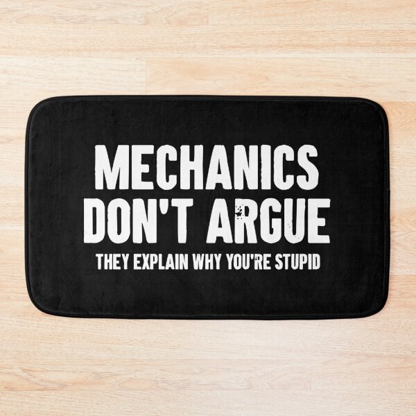 Item preview, Mechanics don't argue, They explain why you're stupid designed and sold by zemilrathemi.