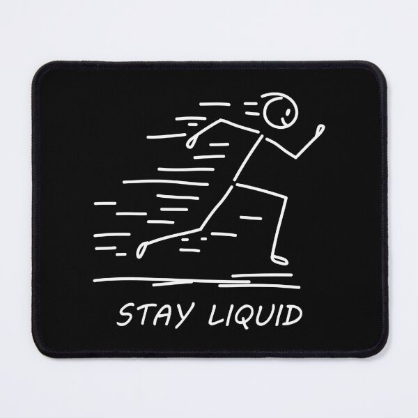 Item preview, Stay Liquid - Walking Stick Figure designed and sold by SaSe-Design.