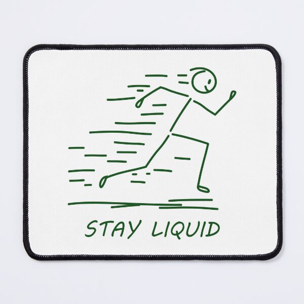 Item preview, Stay Liquid - Walking Stick Figure designed and sold by SaSe-Design.