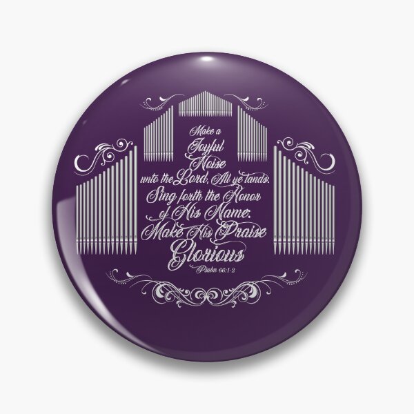 Item preview, organ pipes Make His Praise Glorious designed and sold by TDVan.