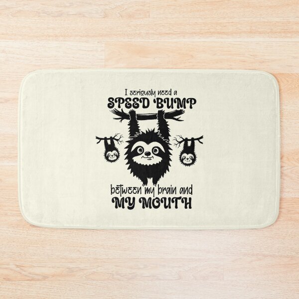 Item preview, Speed Bump Brain To Mouth Funny Sloth designed and sold by NookMerch97 .