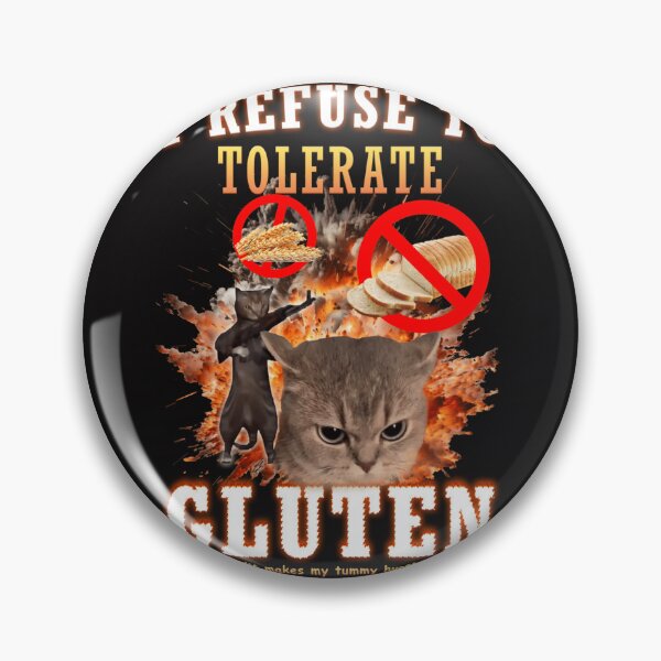 Item preview, I Refuse To Tolerate Gluten Funny Cat Meme designed and sold by Michelsonancast.
