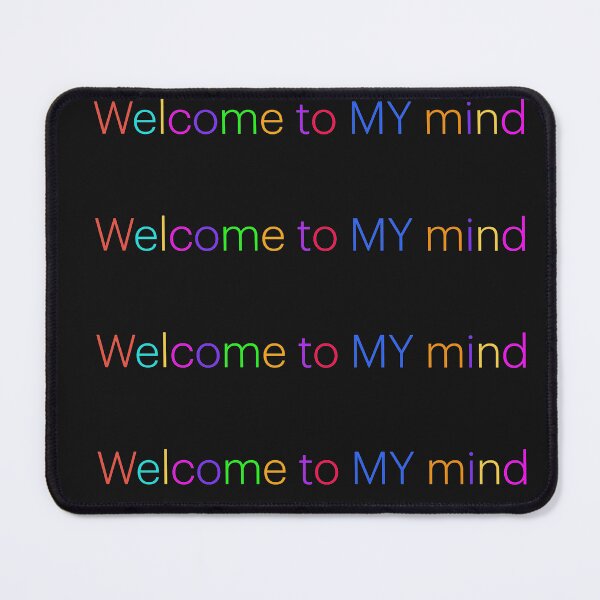 Item preview, Welcome to MY mind <patterned design> designed and sold by MAC Art&Designs.