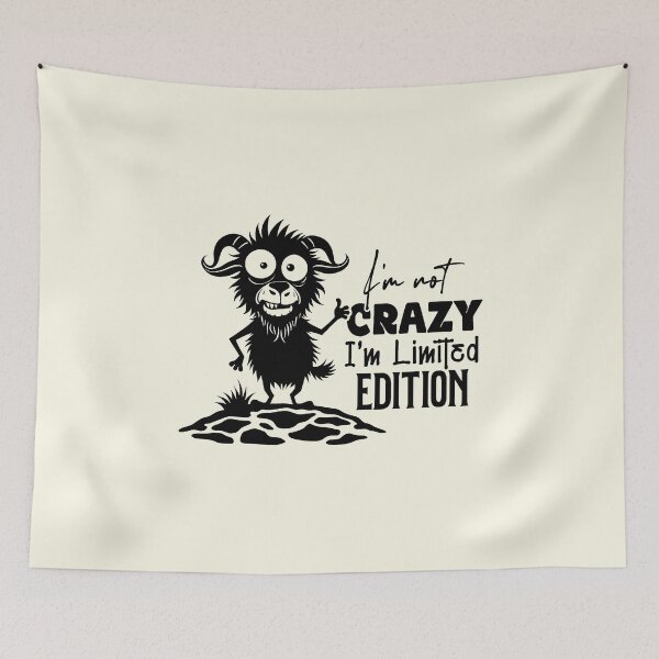 Item preview, Not Crazy Im Limited Edition Funny Goat designed and sold by NookMerch97 .