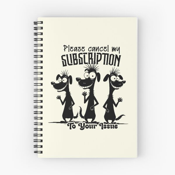 Item preview, Cancel My Subscription Funny Dogs designed and sold by NookMerch97 .