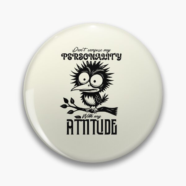Item preview, Dont Confuse My Personality Sassy Bird designed and sold by NookMerch97 .