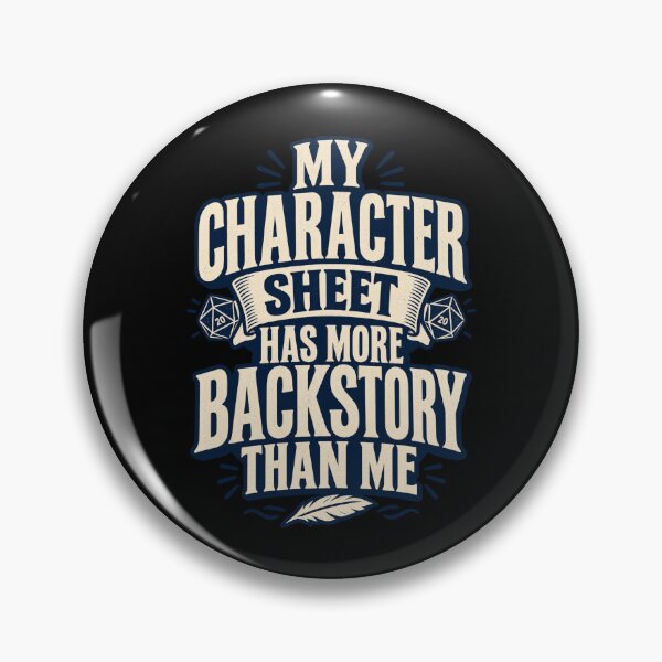Item preview, My Character Sheet Has More Backstory Than Me Funny TTRPG designed and sold by Yellowriversss.