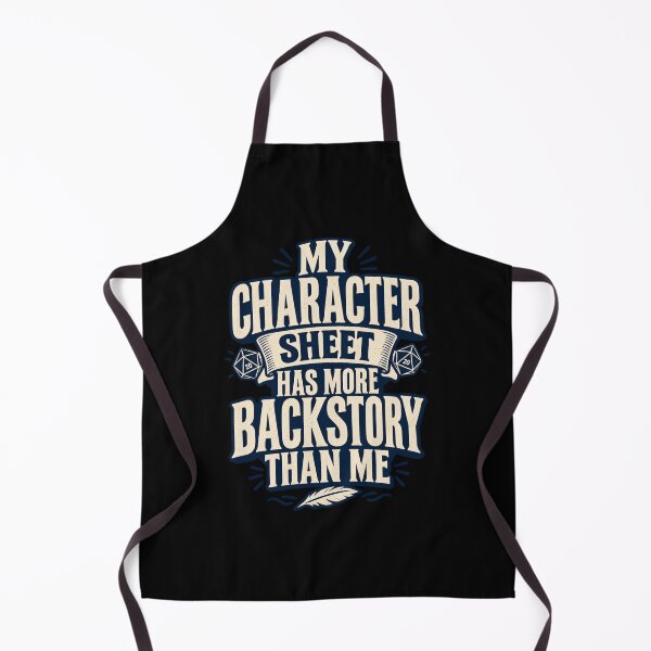 Item preview, My Character Sheet Has More Backstory Than Me Funny TTRPG designed and sold by Yellowriversss.