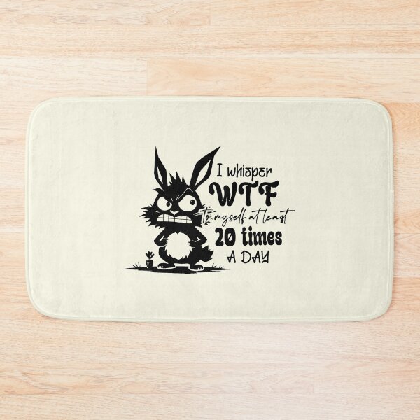 Item preview, Whisper WTF 20 Times A Day Stressed Rabbit designed and sold by NookMerch97 .