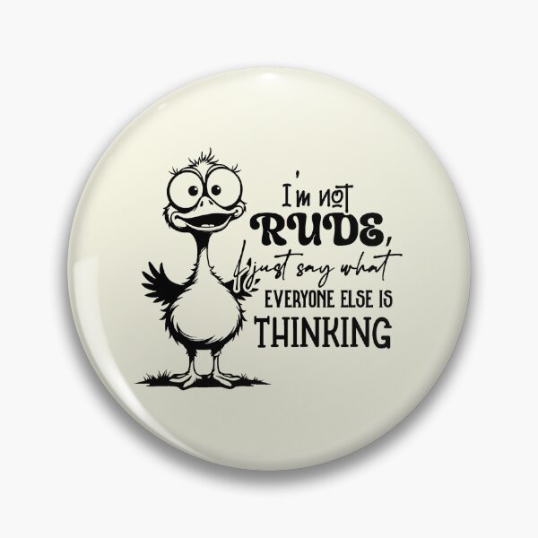 Item preview, Say What Everyone Is Thinking Funny Sassy Bird designed and sold by NookMerch97 .