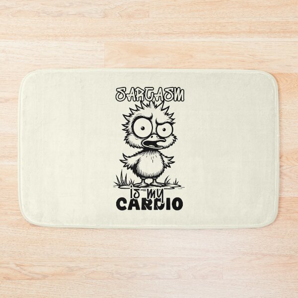 Item preview, Sarcasm Is My Cardio Funny Chick Bird designed and sold by NookMerch97 .