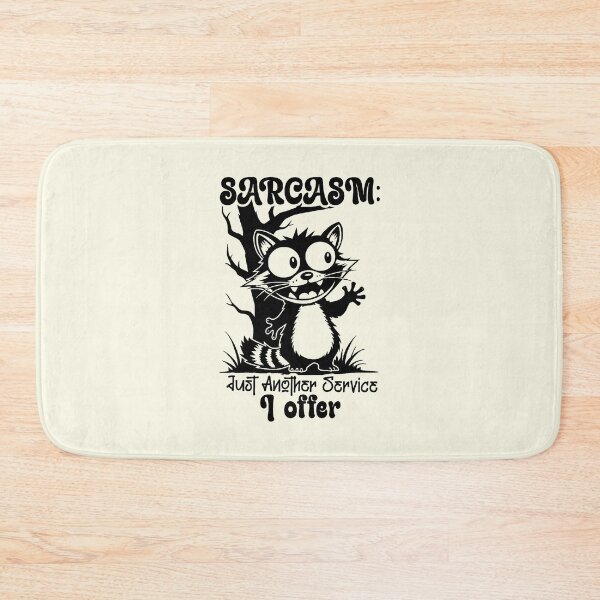 Item preview, Sarcasm Just Another Service I Offer Funny Raccoon designed and sold by NookMerch97 .