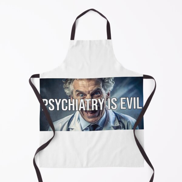 Item preview, Psychiatry Is Evil designed and sold by FakePeopleSuck.