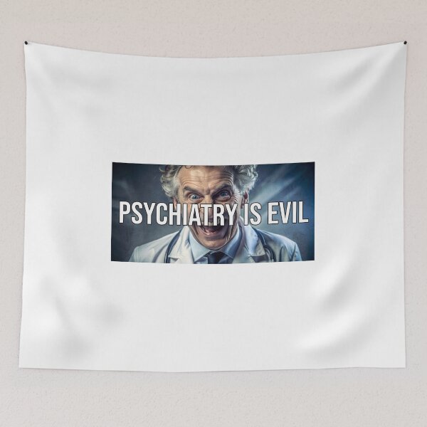Item preview, Psychiatry Is Evil designed and sold by FakePeopleSuck.