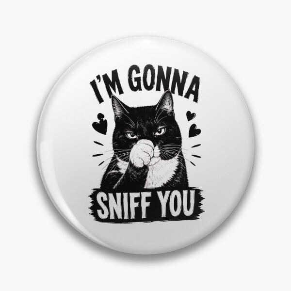 Item preview, Funny Black Cat I'm Gonna Sniff You Graphic designed and sold by SoyLamderma.