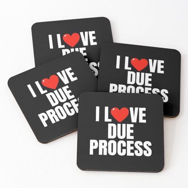 Item preview, I love due process designed and sold by Dondonmart.