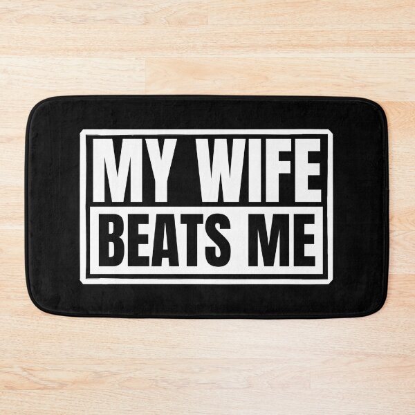 Item preview, My wife beats me, offensive humor designed and sold by Dondonmart.
