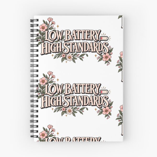 Item preview, Low Battery High Standards Floral Motivational Typography designed and sold by TibbuTees.