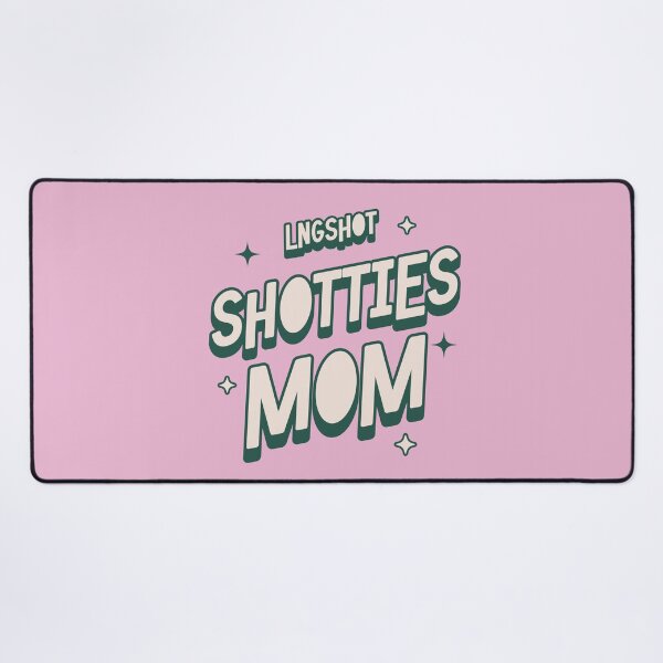 Item preview, LNGSHOT SHOTTIES mom designed and sold by Morcawork.