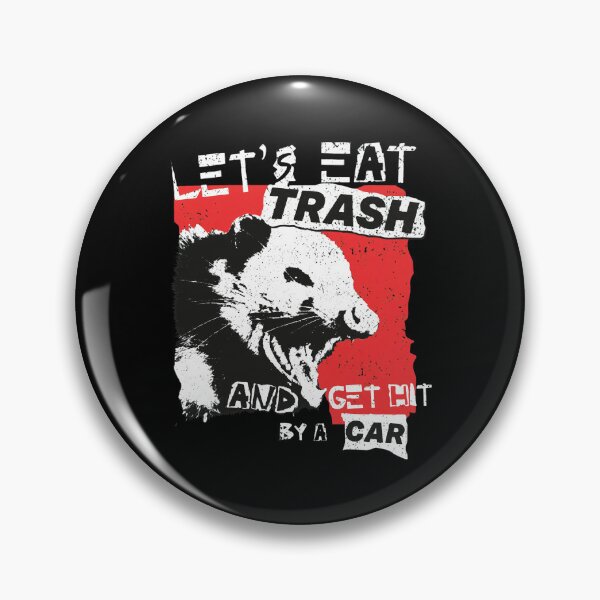 Item preview, Let's Eat Trash and Get Hit By A Car Opossum designed and sold by ABIGRENTERIA.